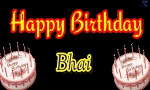 Birthday wishes for bhai with heartfelt birthday messages for a brother